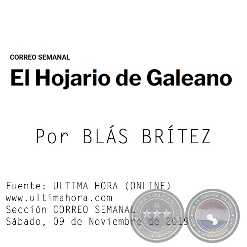 EL HOJARIO DE GALEANO - Por BLS BRTEZ - Sbado, 09 de Noviembre de 2019